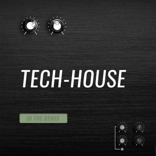 Beatport In The Remix Tech House May 2018 Beatport In The Remix Tech House May 2018